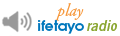 Play Ifetayo Radio